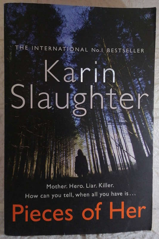 Pieces of Her (Andrea Oliver, #1) (Karin Slaughter)