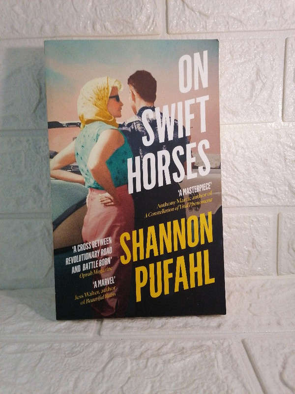 ON SWIFT HORSES (Shannon Pufahl )