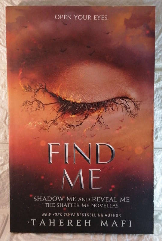 Find Me (Shatter Me, #4.5-5.5) (Tahereh Mafi)