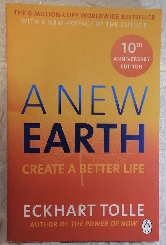 A New Earth: Awakening to Your Life's Purpose (Eckhart Tolle)