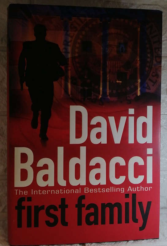First Family (Sean King & Michelle Maxwell, #4) (David Baldacci)