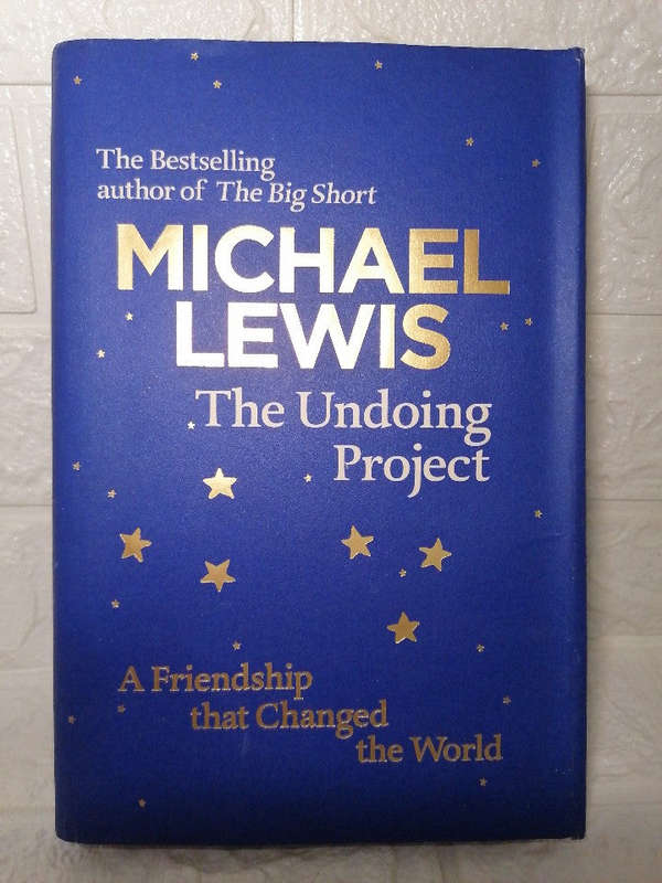 The Undoing Project: A Friendship that Changed the World (Michael Lewis)