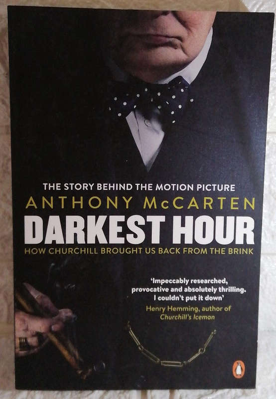 Darkest Hour: How Churchill Brought Us Back from the Brink (Anthony McCarten)