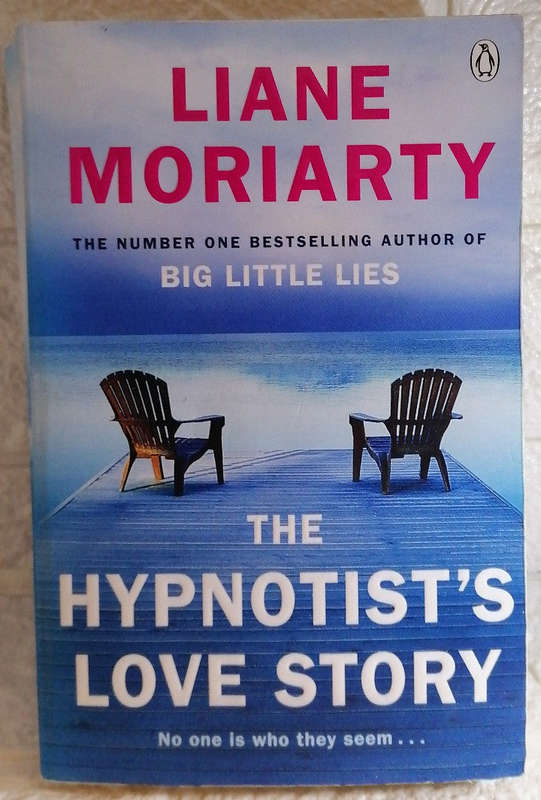 The Hypnotist's Love Story (Liane Moriarty)