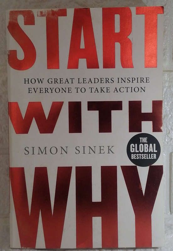 Start with Why (Mark Sinek)