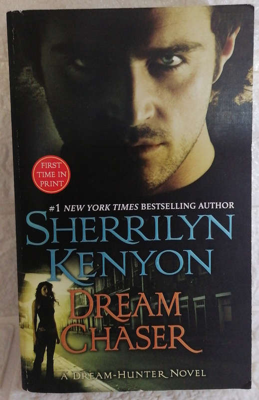Dream Chaser (Dark-Hunter, #13; Dream-Hunter, #3) (Sherrilyn Kenyon)