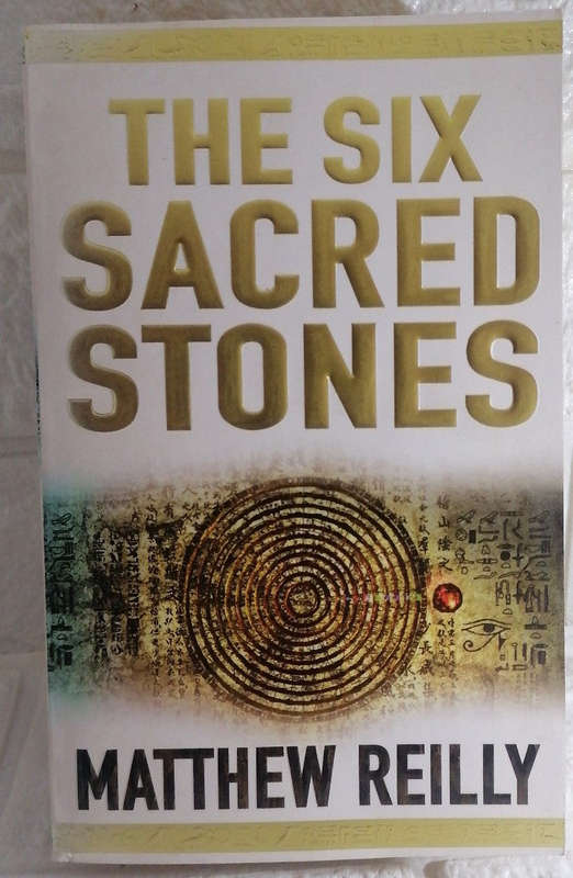 The Six Sacred Stones (Jack West Jr, #2) (Matthew Reilly)