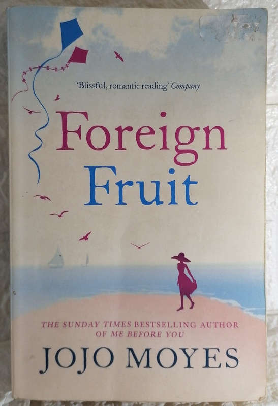 Foreign Fruit (Jojo Moyes)