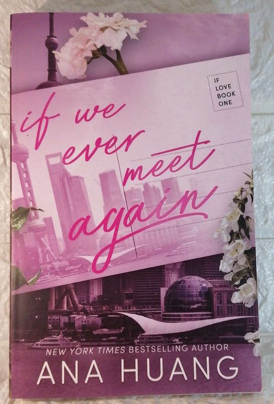 If We Ever Meet Again (If Love, #1) (Ana Huang)