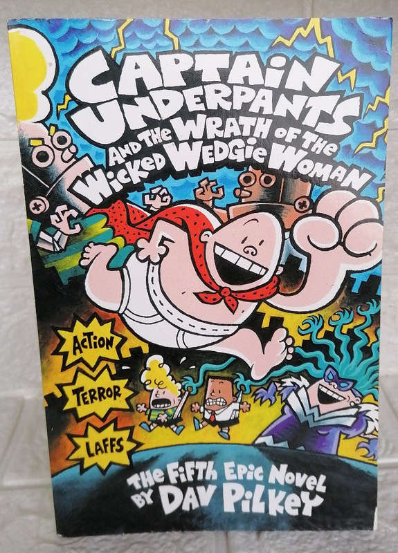 Captain Underpants and the Wrath of the Wicked Wedgie Woman (Captain Underpants, #5) (Dav Pilkey)