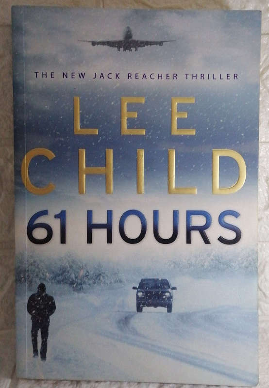 61 Hours (Jack Reacher, #14) (Lee Child)