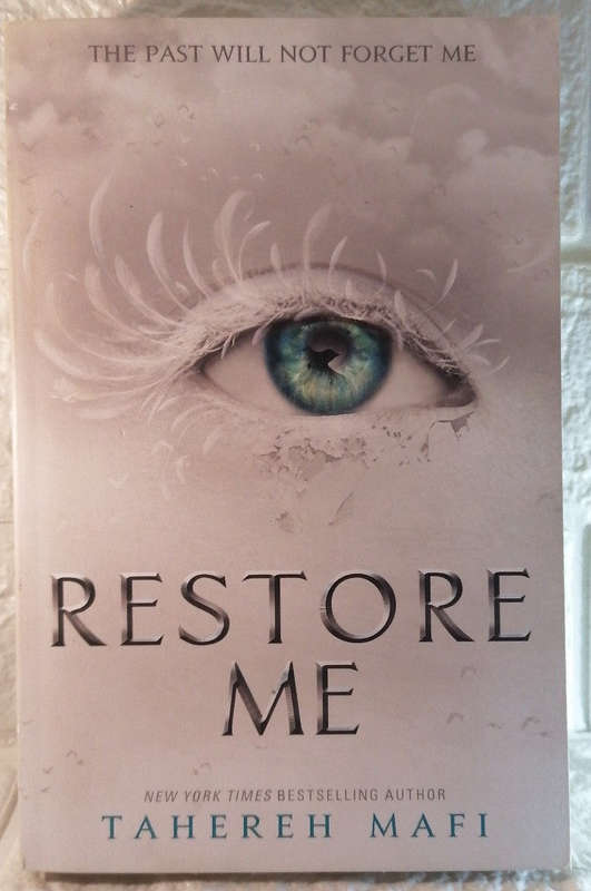 Restore Me (Shatter Me, #4) (Tahereh Mafi)