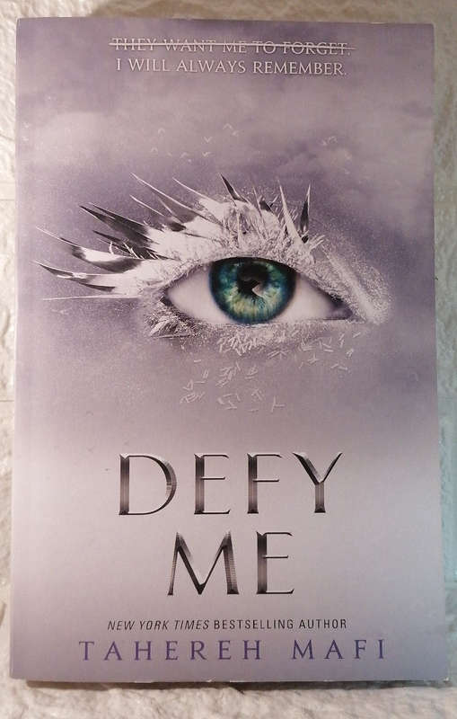 Defy Me (Shatter Me, #5) (Tahereh Mafi)