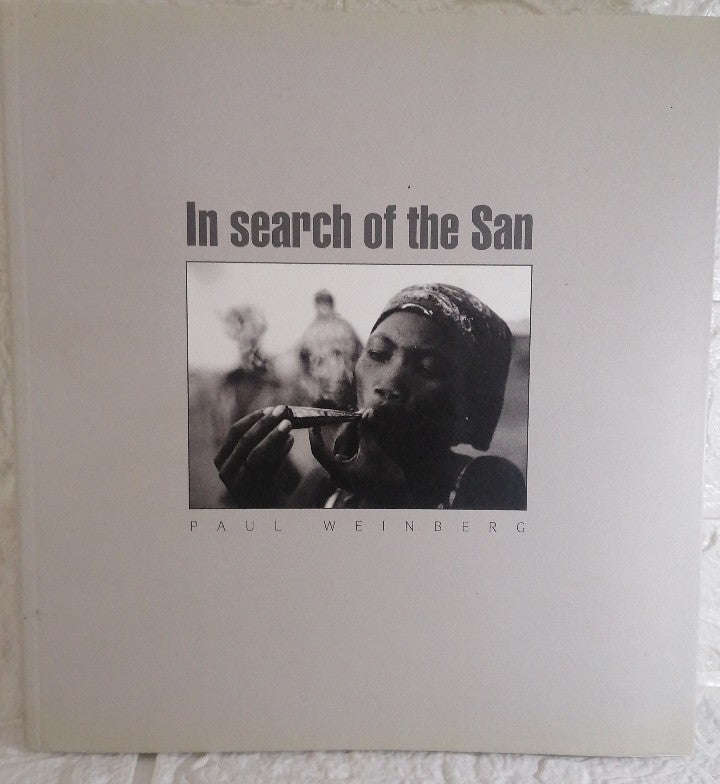 In search of the San (Paul Weinberg)