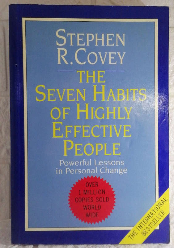 The Seven Habits of Highly Effective People (Stephen R. Covey)