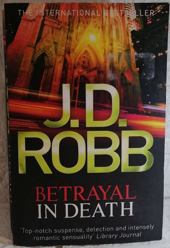 Betrayal in Death (In Death #12) (J.D. Robb)