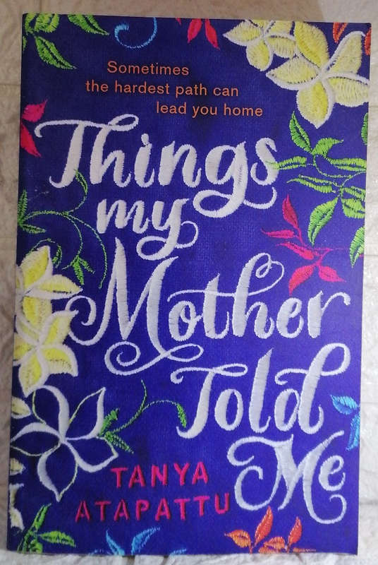Things My Mother Told Me (Tanya Atapattu)