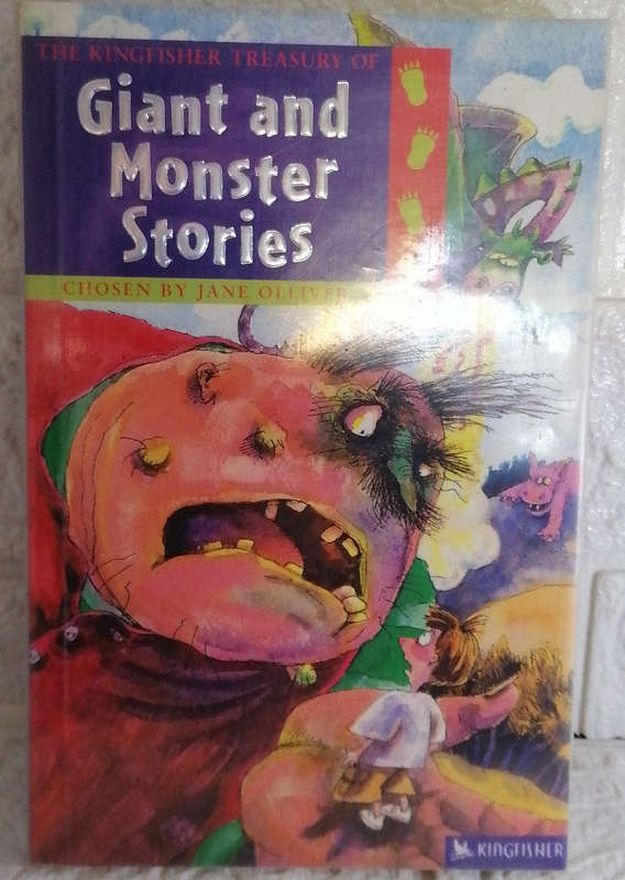 The Kingfisher Treasury of Giant and Monster Stories (The Kingfisher Treasury Of Stories) (Annabe...