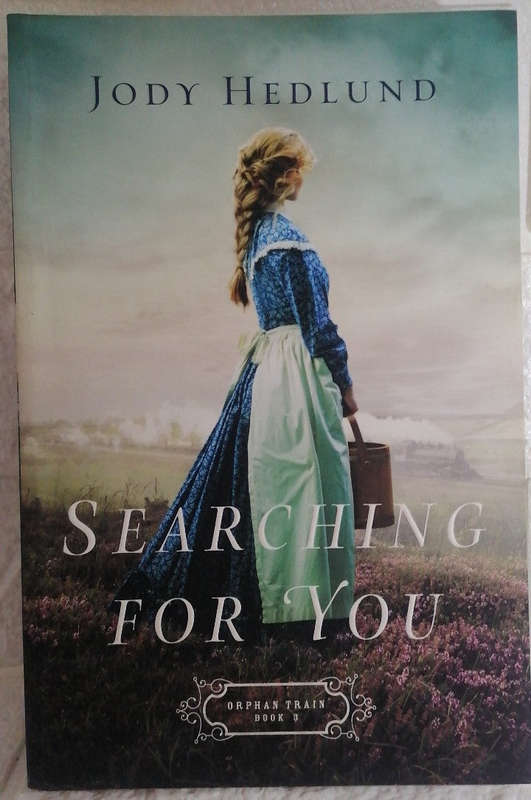 Searching for You (Orphan Train, #3) (Jody Hedlund)