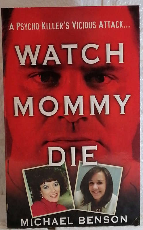 Watch Mommy Die (Michael Benson)