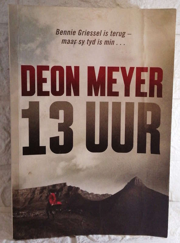 13 Uur (Bennie Griessel #2) (Deon Meyer)