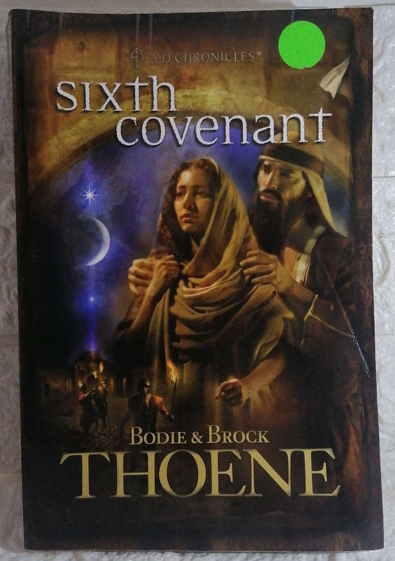 Sixth Covenant (A.D. Chronicles, # 6) (Brock Thoene)