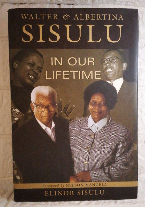 Walter and Albertina Sisulu: In Our Lifetime