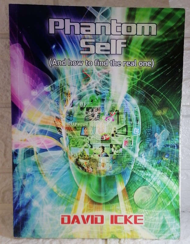 Phantom Self (And How to Find the Real One) (David Icke)