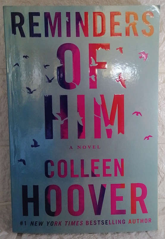 Reminders of him (Colleen Hoover)