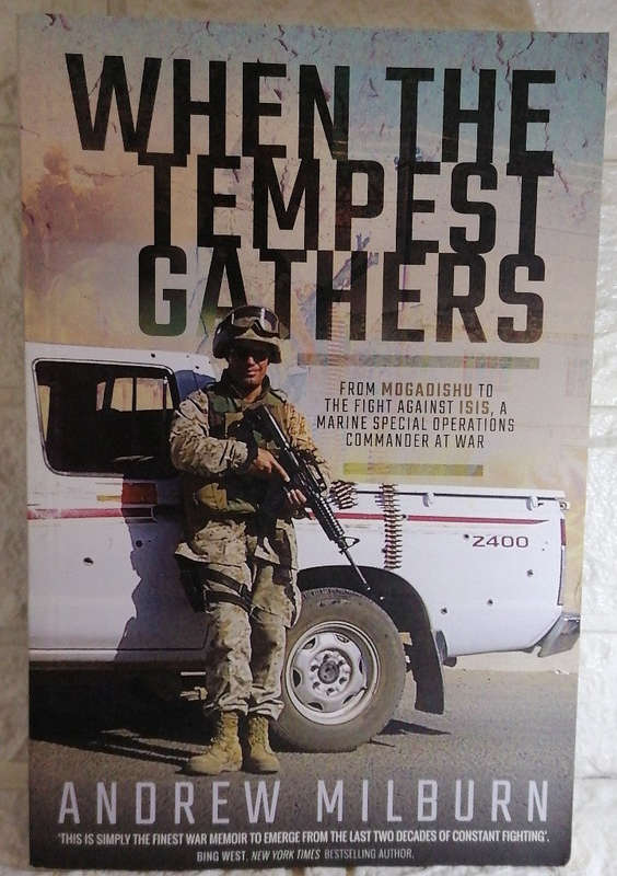 When the Tempest Gathers: From Mogadishu to the Fight Against ISIS, a Marine Special Operations C...