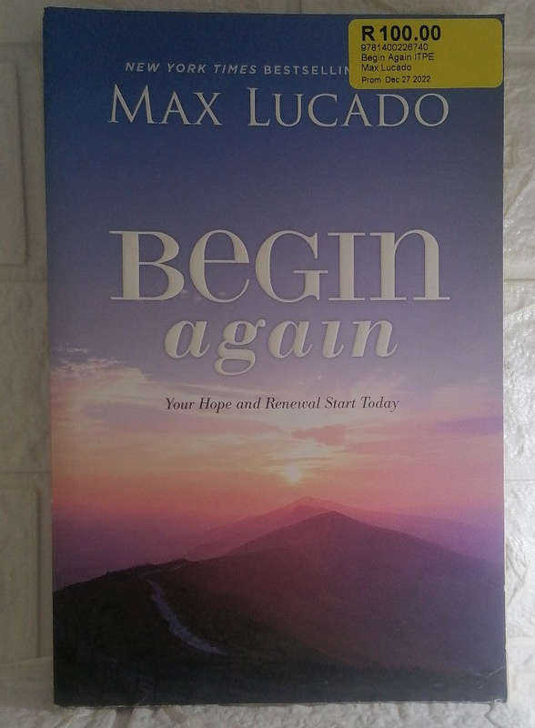 Begin Again: Your Hope and Renewal Start Today (Max Lucado)