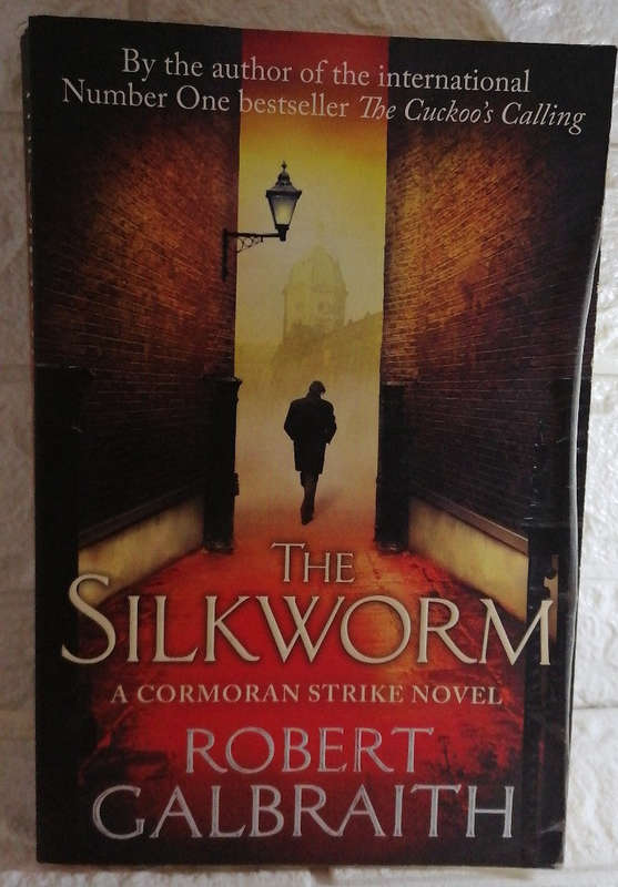 The Silkworm (Cormoran Strike, #2) (Robert Galbraith)