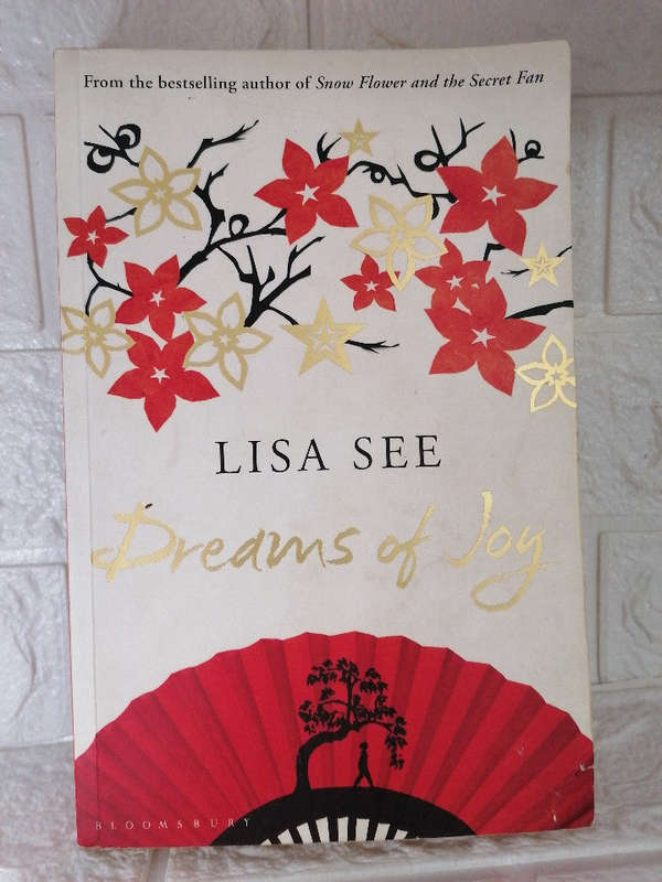 Dreams of Joy (Shanghai Girls, #2) (Lisa See )