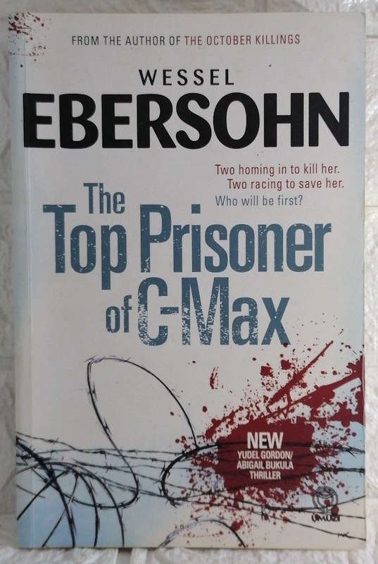The Top Prisoner of C-Max (Wessel Ebersohn)