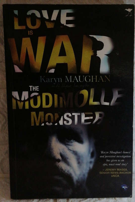 Love Is War: The Modimolle Monster (Karyn Maughan)