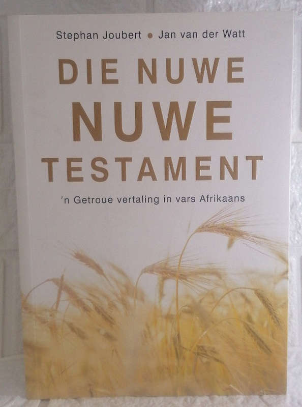 Die nuwe nuwe testament (Jan Van Der Stephan; Watt Joubert)