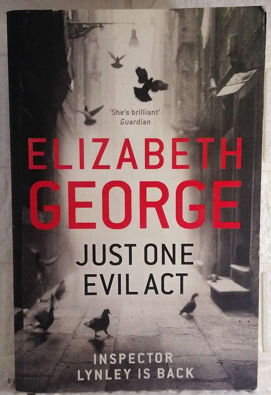 Just One Evil Act (Elizabeth George)