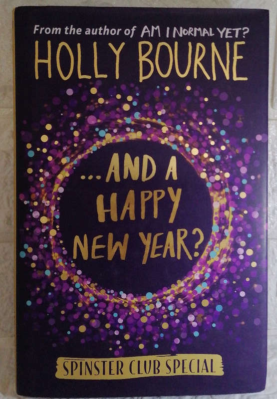 ...And a Happy New Year? (The Spinster Club, #3.5) (Holly Bourne)