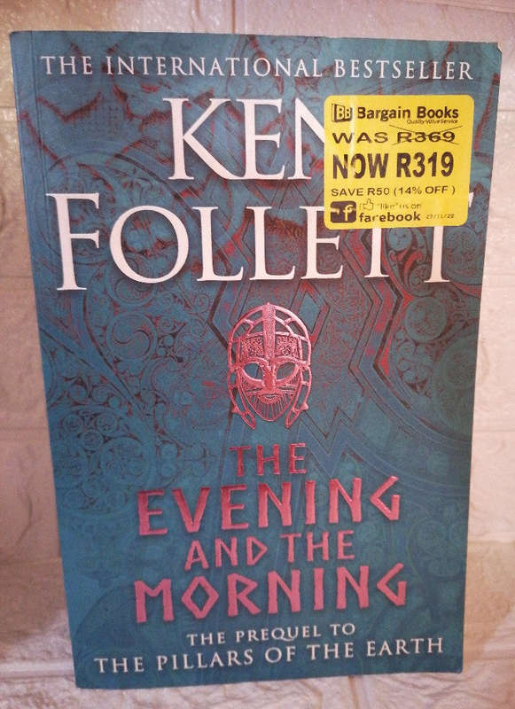The Evening and the Morning: The Prequel to The Pillars of the Earth, A Kingsbridge Novel (Ken Fo...