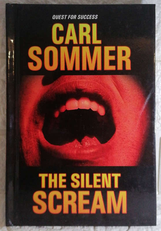 The Silent Scream (Quest for Success) (Carl Sommer)