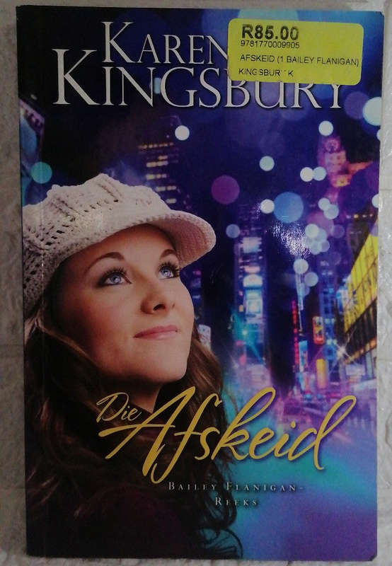 Die Afskeid (Bailey Flanigan, #1) (Karen Kingsbury)