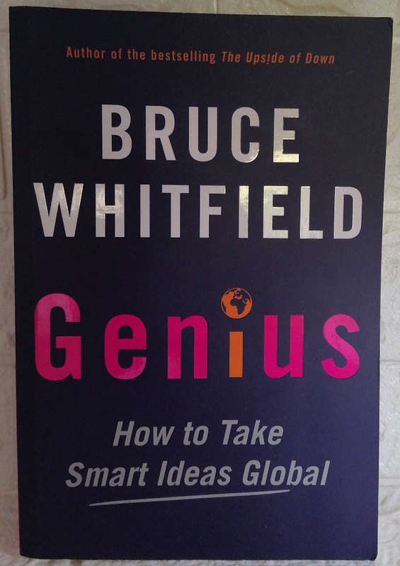 Genius: How to Take Smart Ideas Global (Bruce Whitfield)
