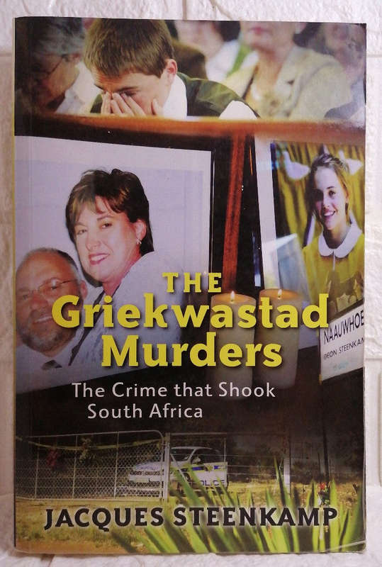 The Griekwastad Murders: The Crime That Shook South Africa (Volume 1)