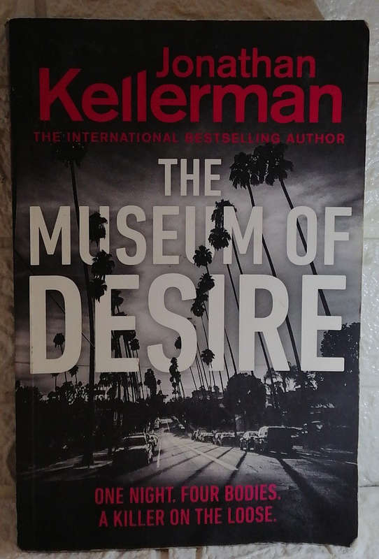 The Museum of Desire (Alex Delaware #35) (Jonathan Kellerman)