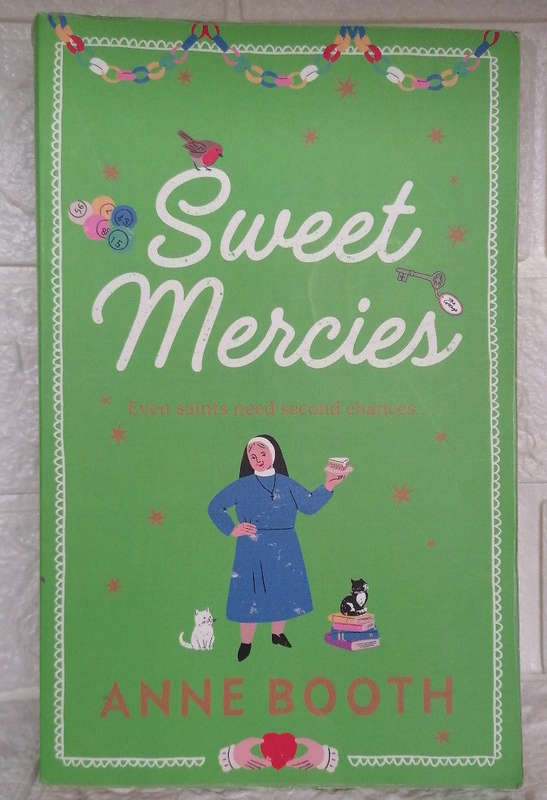 Sweet Mercies (The Sisters of Saint Philomena #2) (Anne Booth)