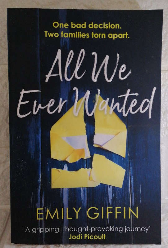 All We Ever Wanted (Emily Giffin)