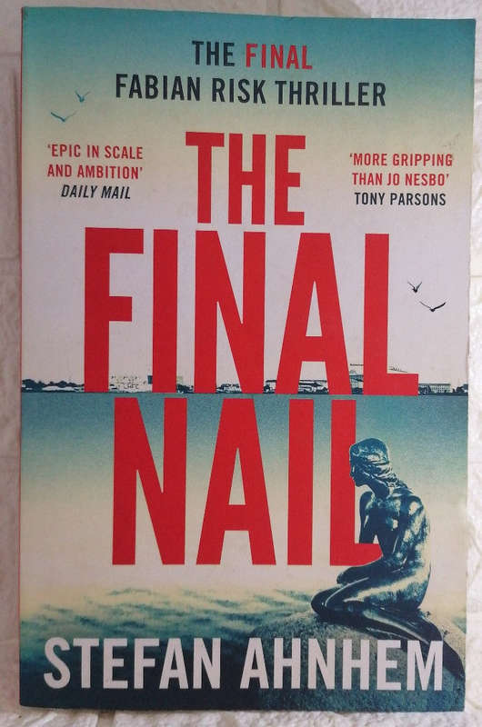 The Final Nail (Fabian Risk #6) (Stefan Ahnhem)