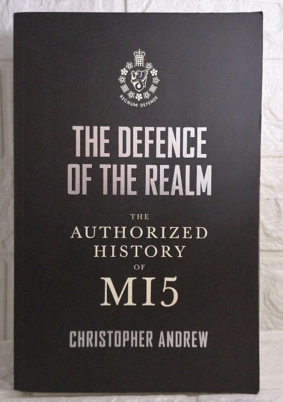 The Defence of the Realm: The Authorized History of MI5