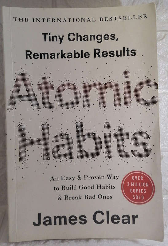 Atomic Habits: An Easy & Proven Way to Build Good Habits & Break Bad Ones (James Clear)