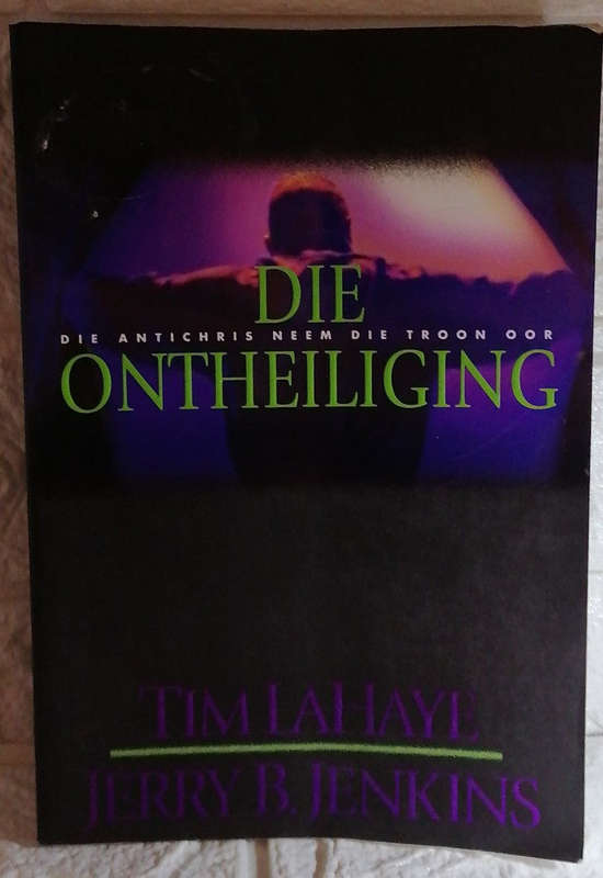 Die Ontheiliging: Die Antichris Neem die Troon Oor (Hulle wat Agterbly, #9) (Monica de Jenkins)